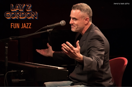תמונת מופע: Lay Z Gordon &ndash; Fun Jazz&comma; The Married Man